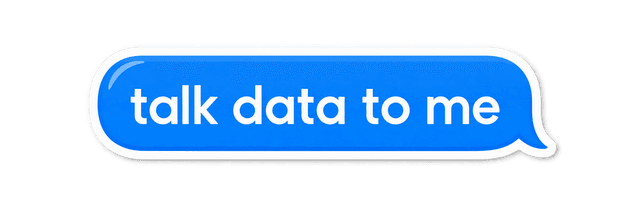 Talk data to me sticker